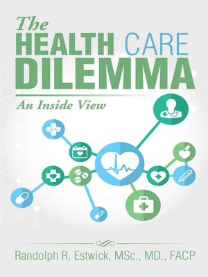 cover image of The Health Care Dilemma